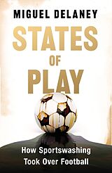 Couverture cartonnée States of Play de Miguel Delaney