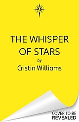 Couverture cartonnée The Whisper of Stars de Cristin Williams