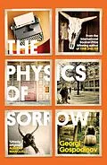 E-Book (epub) The Physics of Sorrow von Georgi Gospodinov