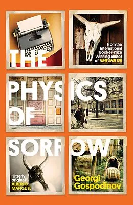 E-Book (epub) The Physics of Sorrow von Georgi Gospodinov