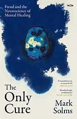 Kartonierter Einband The Only Cure von Mark Solms