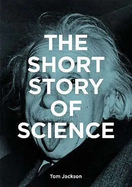 E-Book (epub) The Short Story of Science von Tom Jackson, Mark Fletcher