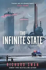 Kartonierter Einband The Infinite State von Swan Richard