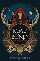 Kartonierter Einband The Road of Bones von Demi Winters