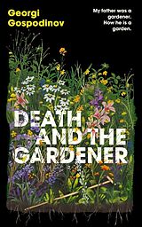 Kartonierter Einband Death and the Gardener von Georgi Gospodinov
