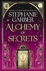 Kartonierter Einband Alchemy of Secrets von Stephanie Garber