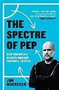 Kartonierter Einband The Spectre of Pep von Jon Mackenzie
