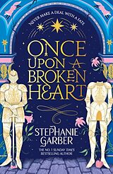 Kartonierter Einband Once Upon a Broken Heart von Stephanie Garber
