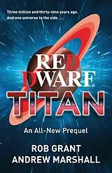Fester Einband Red Dwarf: Titan von Rob; Marshall, Andrew Grant