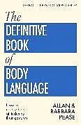 Kartonierter Einband The Definitive Book of Body Language von Allan Pease, Barbara Pease