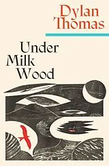 Kartonierter Einband Under Milk Wood von Thomas Dylan