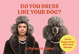 Do You Dress Like Your Dog? Spiel