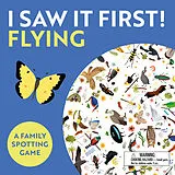 I Saw It First! Flying Spiel