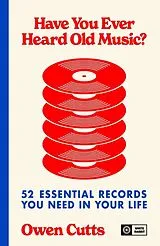 Fester Einband Have You Ever Heard Old Music? von Owen Cutts