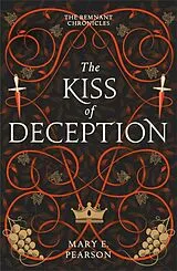 Kartonierter Einband The Kiss of Deception von Mary E. Pearson