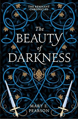 Kartonierter Einband The Beauty of Darkness von Mary E. Pearson