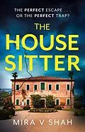 E-Book (epub) The House Sitter von Mira V Shah