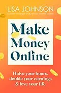 E-Book (epub) Make Money Online - The Sunday Times bestseller von Lisa Johnson
