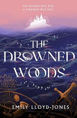 E-Book (epub) The Drowned Woods von Emily Lloyd-Jones