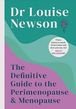 Livre Relié The Definitive Guide to the Perimenopause and Menopause - The Sunday Times bestseller 2024 de Dr Louise Newson