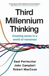 Kartonierter Einband Third Millennium Thinking von Saul Perlmutter, Robert MacCoun, John Campbell