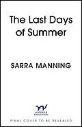 E-Book (epub) The Last Days of Summer von Sarra Manning