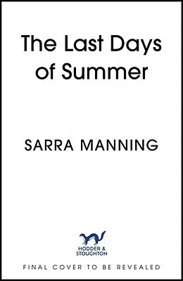 E-Book (epub) The Last Days of Summer von Sarra Manning