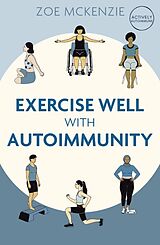 Kartonierter Einband Exercise Well With Autoimmunity von Zoe McKenzie