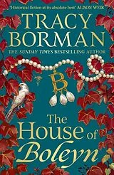 Kartonierter Einband The House of Boleyn von Tracy Borman
