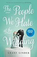 E-Book (epub) The People We Hate at the Wedding von Grant Ginder