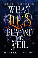 Couverture cartonnée What Lies Beyond the Veil de Harper L. Woods