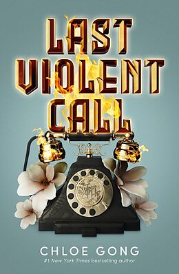 Couverture cartonnée Last Violent Call de Chloe Gong