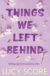 Kartonierter Einband Things We Left Behind von Lucy Score