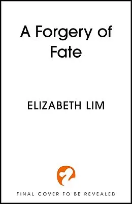 E-Book (epub) A Forgery of Fate von Elizabeth Lim