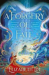 Poche format B A Forgery of Fate von Elizabeth Lim