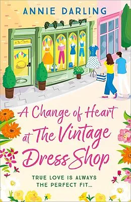 E-Book (epub) A Change of Heart at the Vintage Dress Shop von Annie Darling