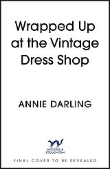 Couverture cartonnée Wrapped Up at the Vintage Dress Shop de Darling Annie