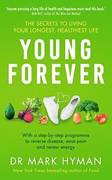 Kartonierter Einband Young Forever von Mark Hyman