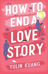Kartonierter Einband How to End a Love Story von Yulin Kuang