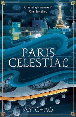 E-Book (epub) Paris Celestial von A. Y. Chao