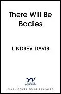 E-Book (epub) There Will Be Bodies von Lindsey Davis