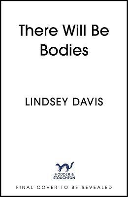 Couverture cartonnée There Will Be Bodies de Lindsey Davis