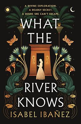 Couverture cartonnée What the River Knows de Isabel Ibañez