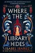 E-Book (epub) Where the Library Hides von Isabel Ibañez