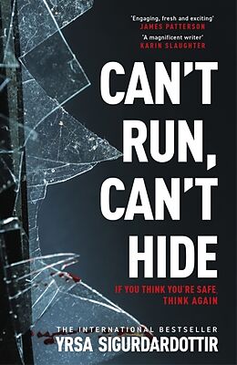 Couverture cartonnée Can't Run, Can't Hide de Sigurdardottir Yrsa