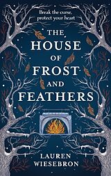 Livre Relié The House of Frost and Feathers de Lauren Wiesebron