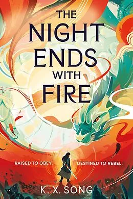 E-Book (epub) The Night Ends With Fire von K. X. Song