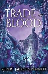 Kartonierter Einband A Trade of Blood von Bennett Robert Jackson