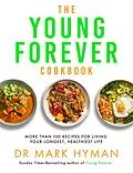 E-Book (epub) The Young Forever Cookbook von Mark Hyman
