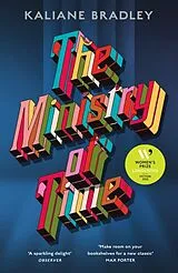 Kartonierter Einband The Ministry of Time von Kaliane Bradley